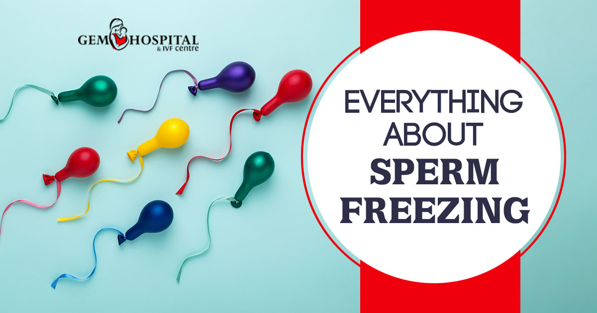 Everything about Sperm freezing