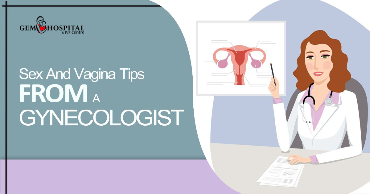 Sex And Vagina Tips From A Gynecologist