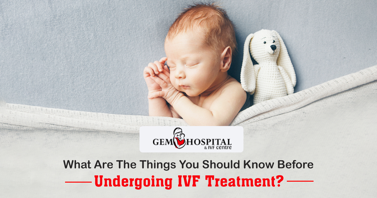 What are the things you should know before undergoing IVF treatment