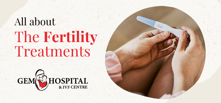 _All about - The Fertility Treatments