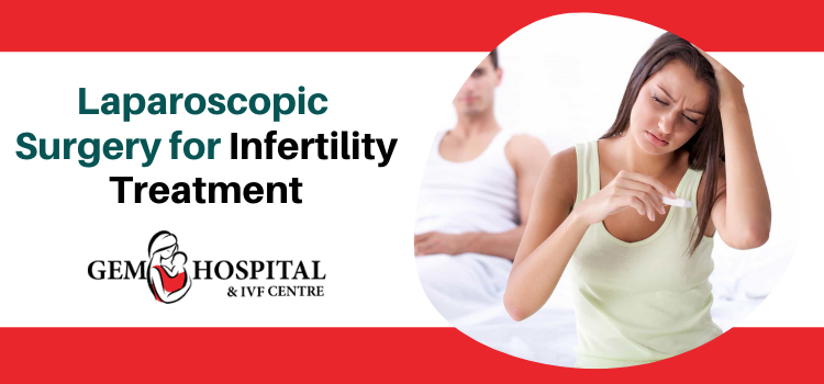 Laparoscopic surgery for infertility treatment