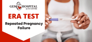 ERA test - Repeated Pregnancy Failure