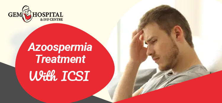 Azoospermia Treatment With ICSI